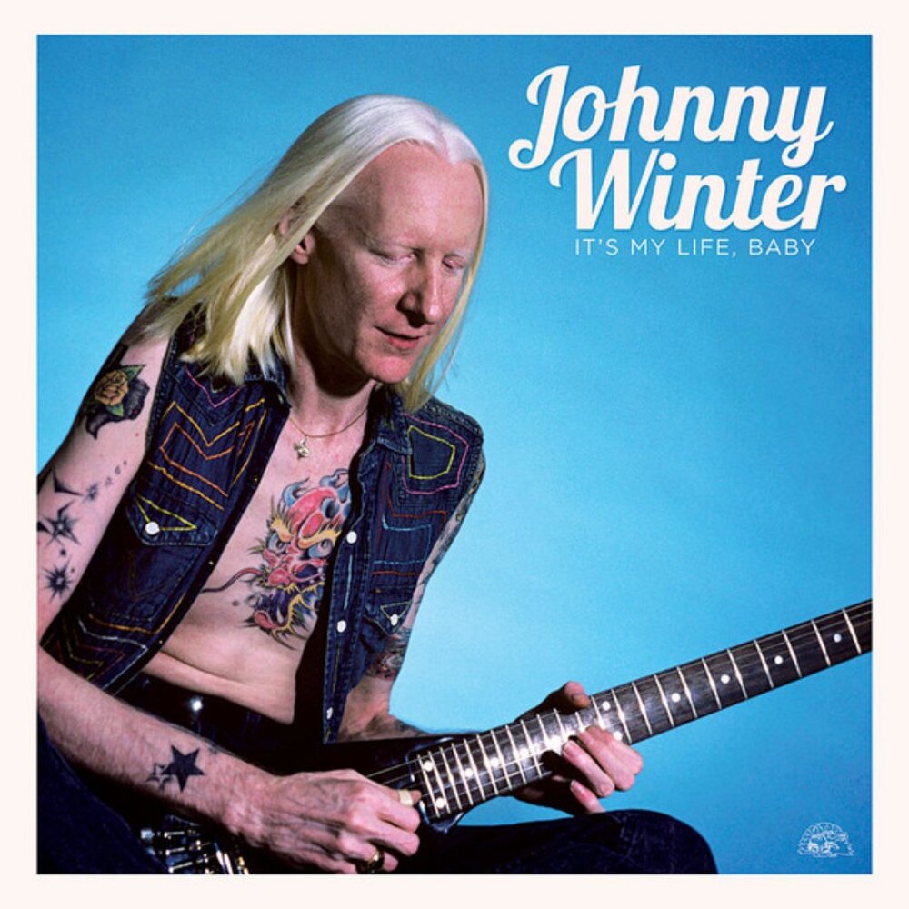 johnny winter it's my life baby NEW 2015 180 gram lp - texas blues rock gutiar